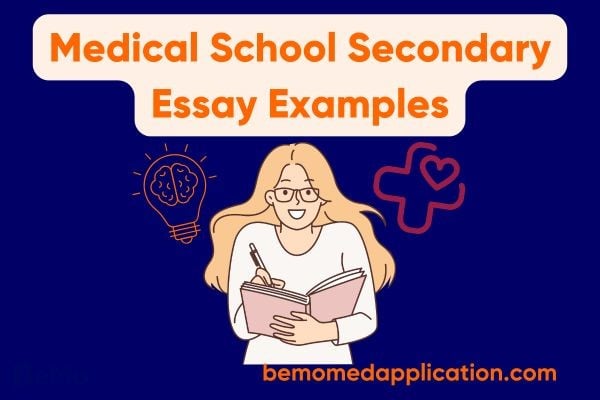 Medical School Secondary Essay Examples