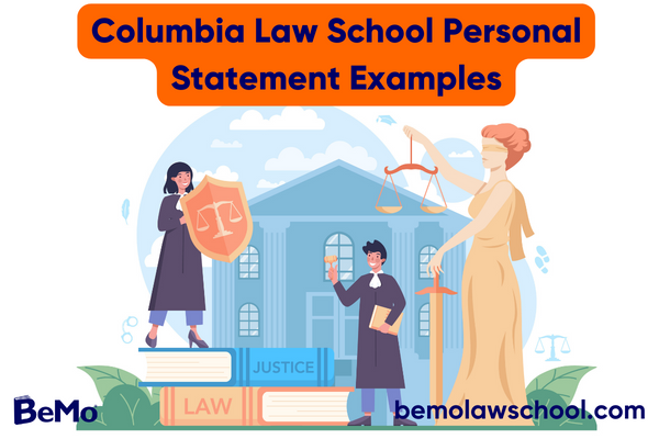Columbia Law School Personal Statement Examples BeMo 