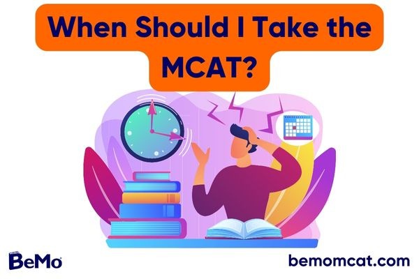 When Should I Take the MCAT