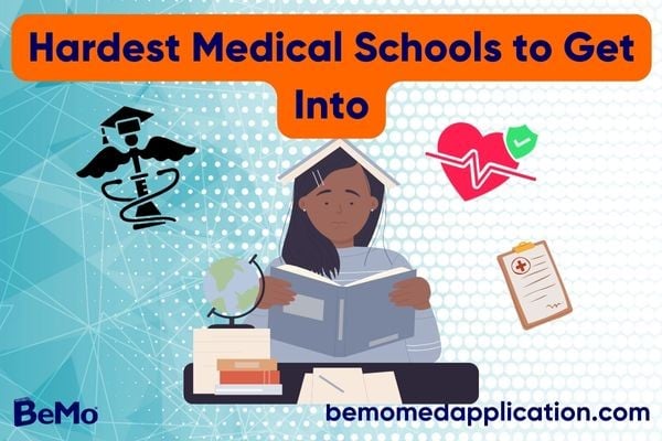 Hardest Medical Schools to Get Into