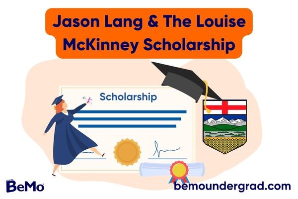 Jason Lang Scholarship & The Louise McKinney Scholarship