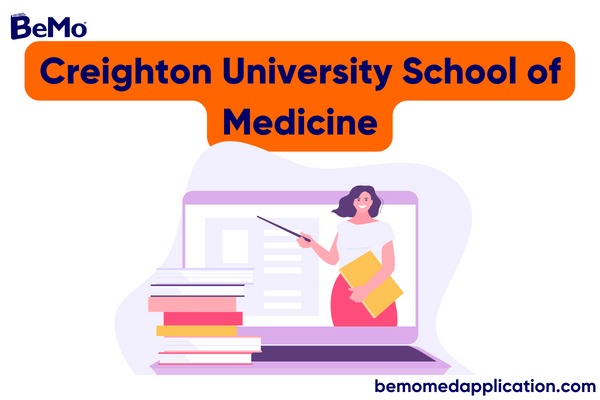 Creighton University School of Medicine: How to Get in 2024