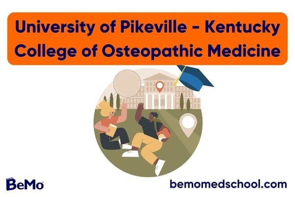 University of Pikeville - Kentucky College of Osteopathic Medicine