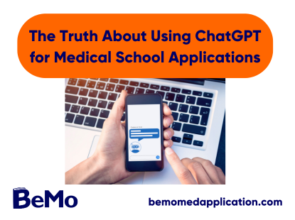 The Truth About Using ChatGPT for Medical School Applications