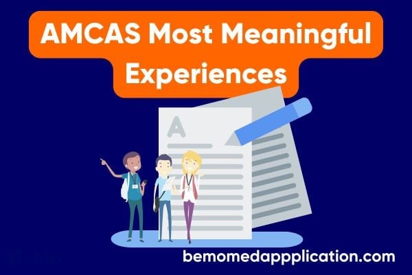 AMCAS Most Meaningful Experiences