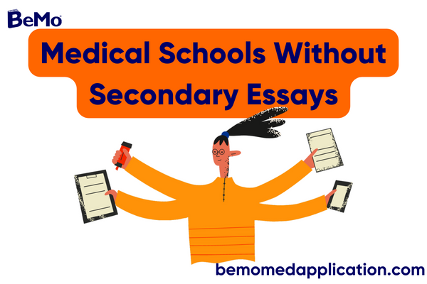 medical schools without secondary essays
