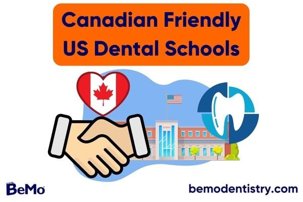 Canadian Friendly US Dental Schools