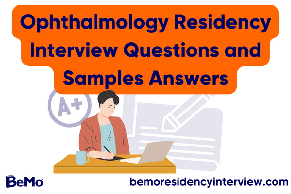 ophthalmology residency interview questions and answers