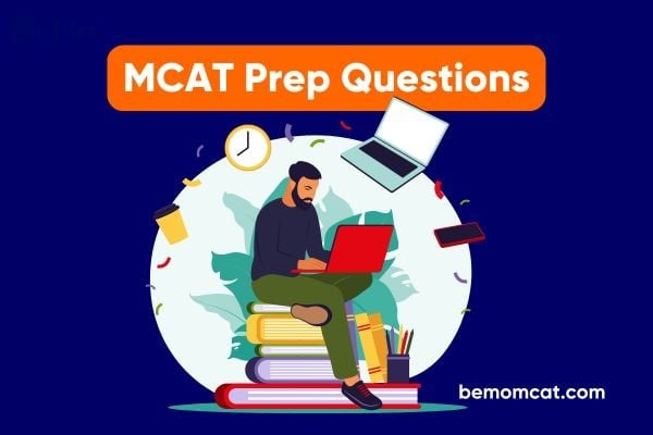 MCAT Prep Questions